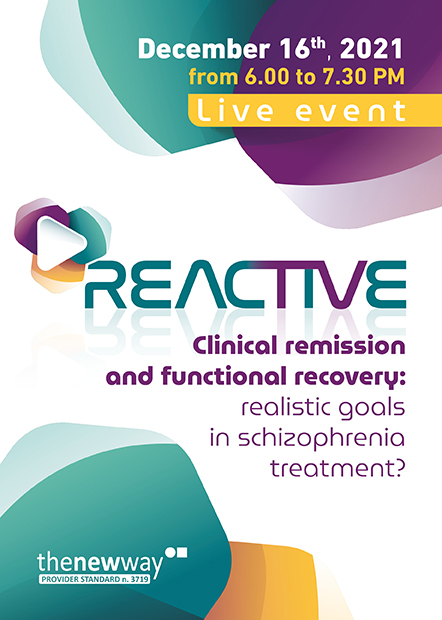 ReacTiVe - Clinical remission and functional recovery: realistic goals in schizophrenia treatment? - Milano, 16 Dicembre 2021